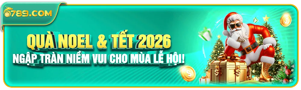 Quà Noel & Tết 2026 – Ngập tràn niềm vui cho mùa lễ hội cùng 6789.fo